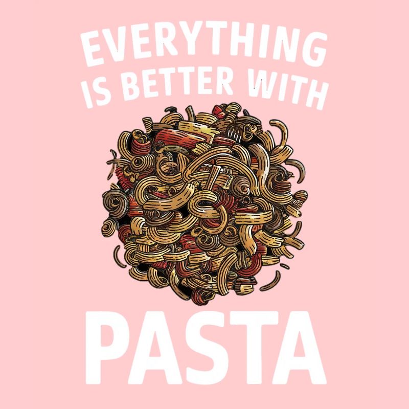 Alles Ist Besser Mit Pasta