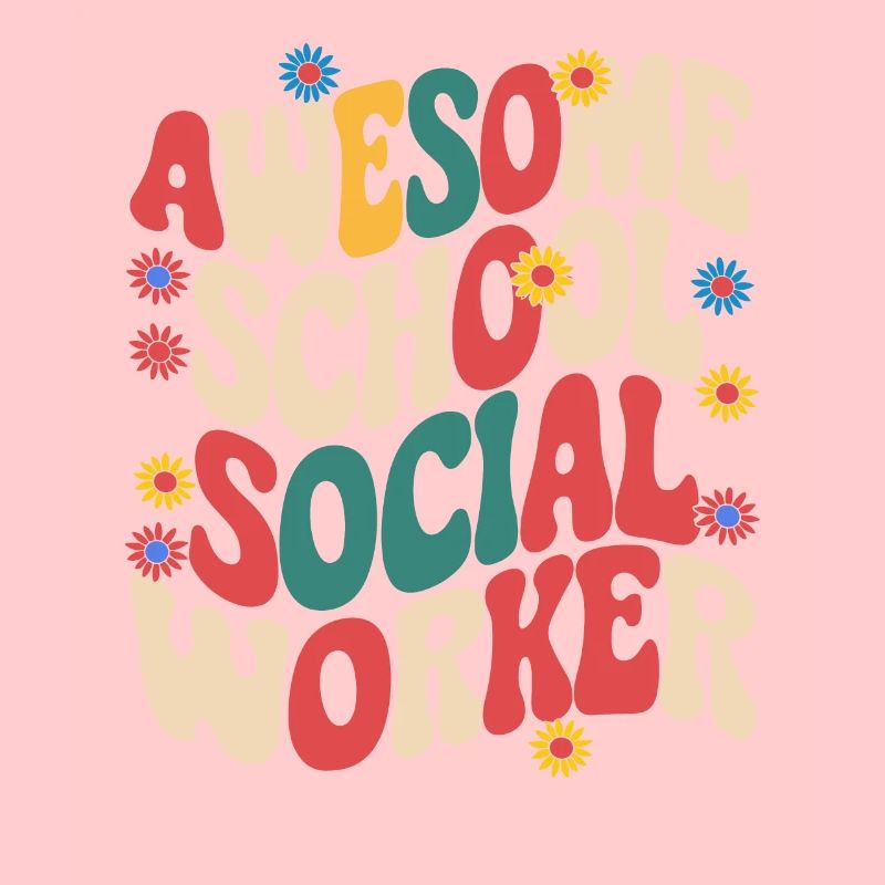 Awesome School Social Worker