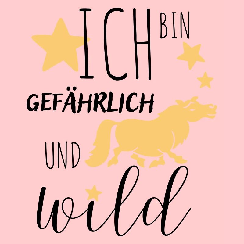 Ich bin und wild!