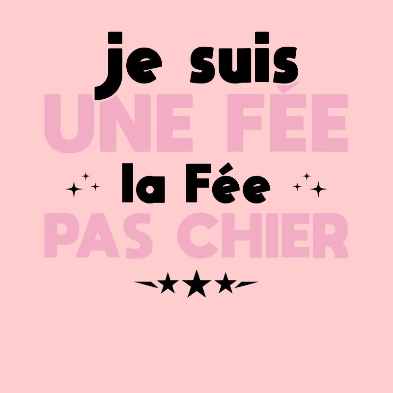 Je Suis Une Fée La Fée Pas Chier