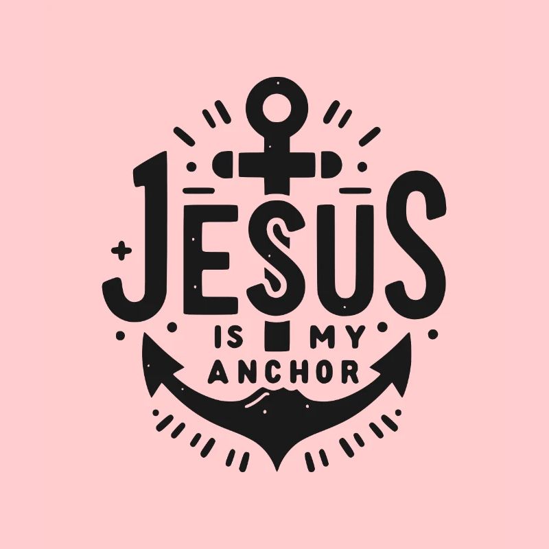 Jesus is My Anchor
