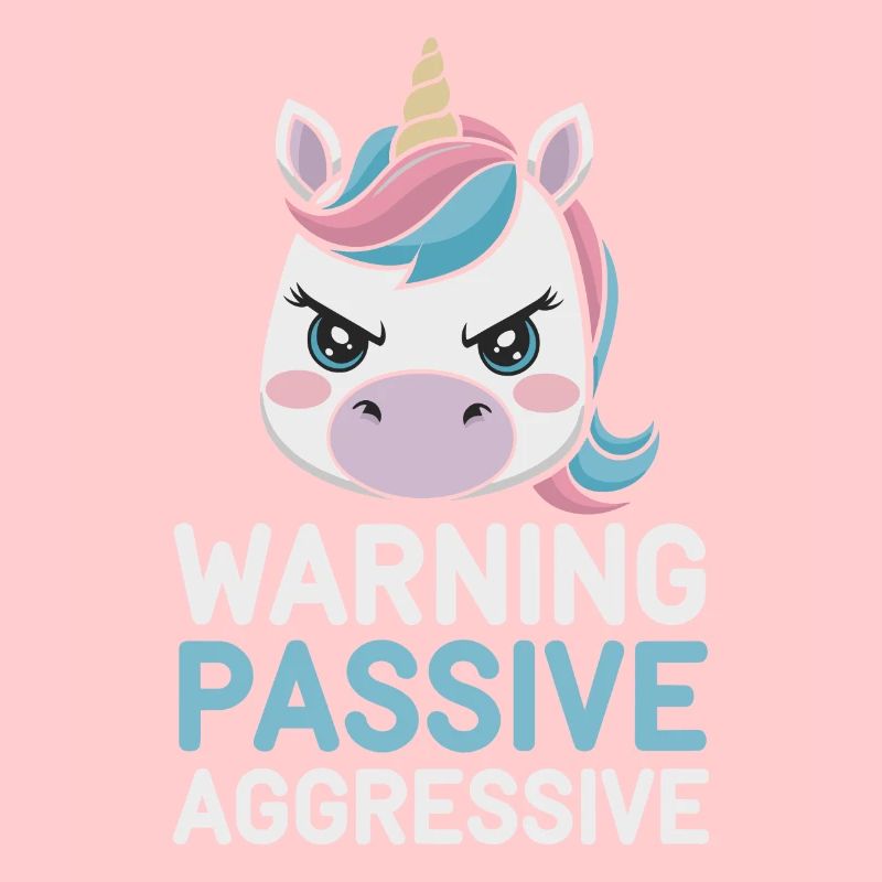 Warnung Passiv Aggressiv Einhorn