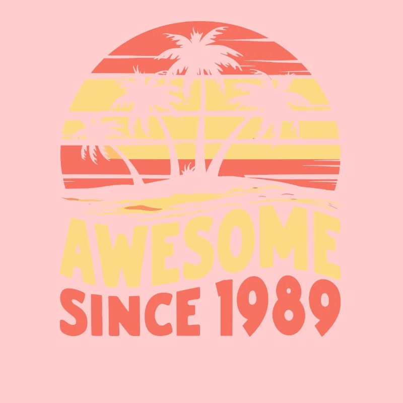 Awesome Seit 1989 Geburtstag