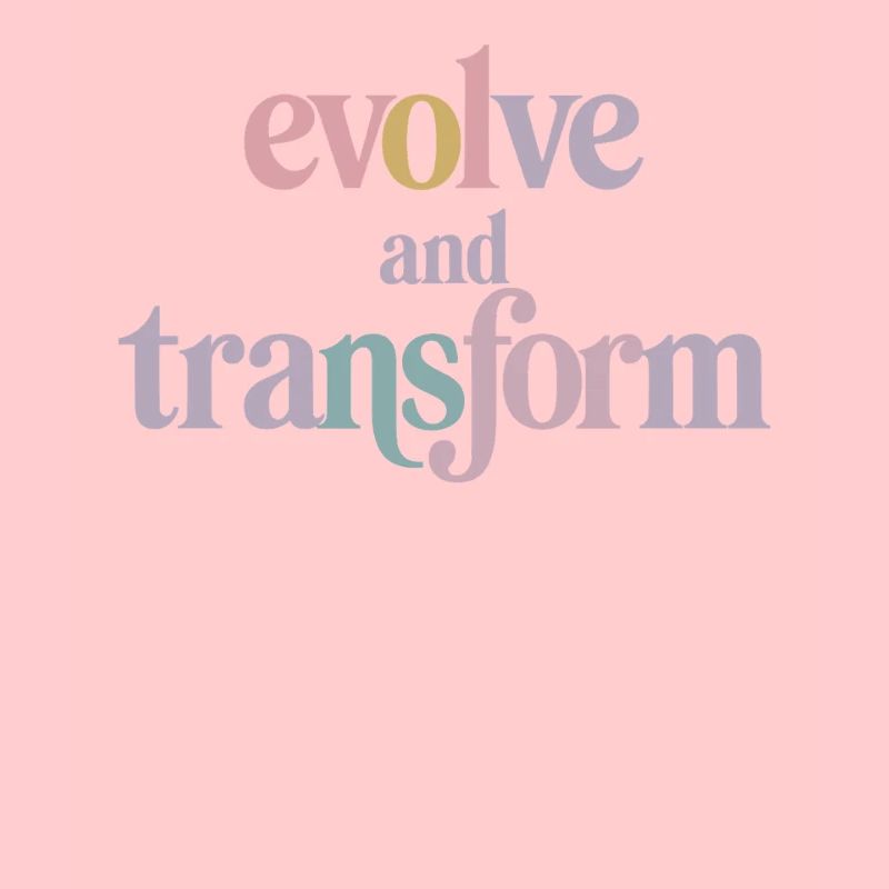 Evolve And Transform Inspirierende