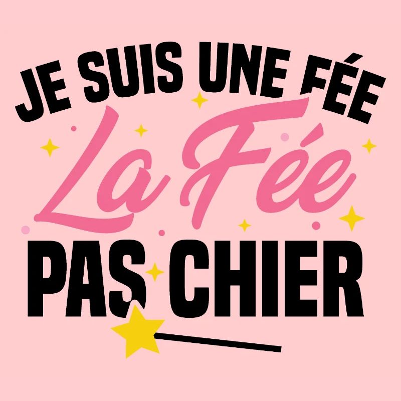 Je suis une fée la fée pas chier