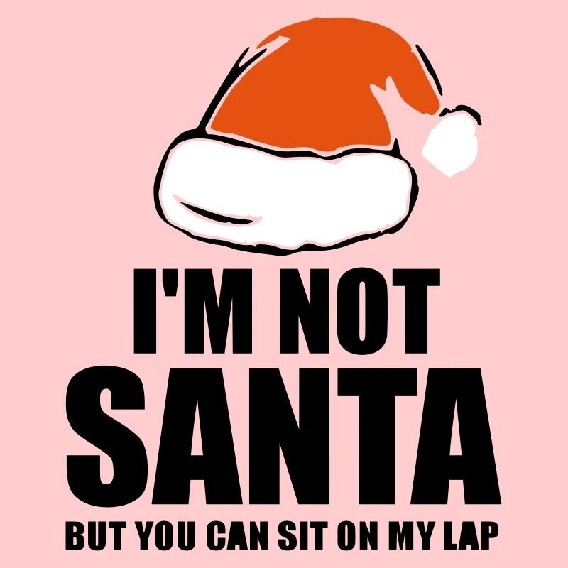 I m not santa funny Christmas quote