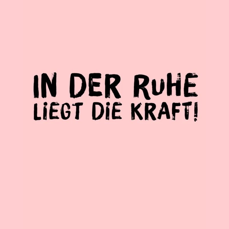 Kraft durch Ruhe