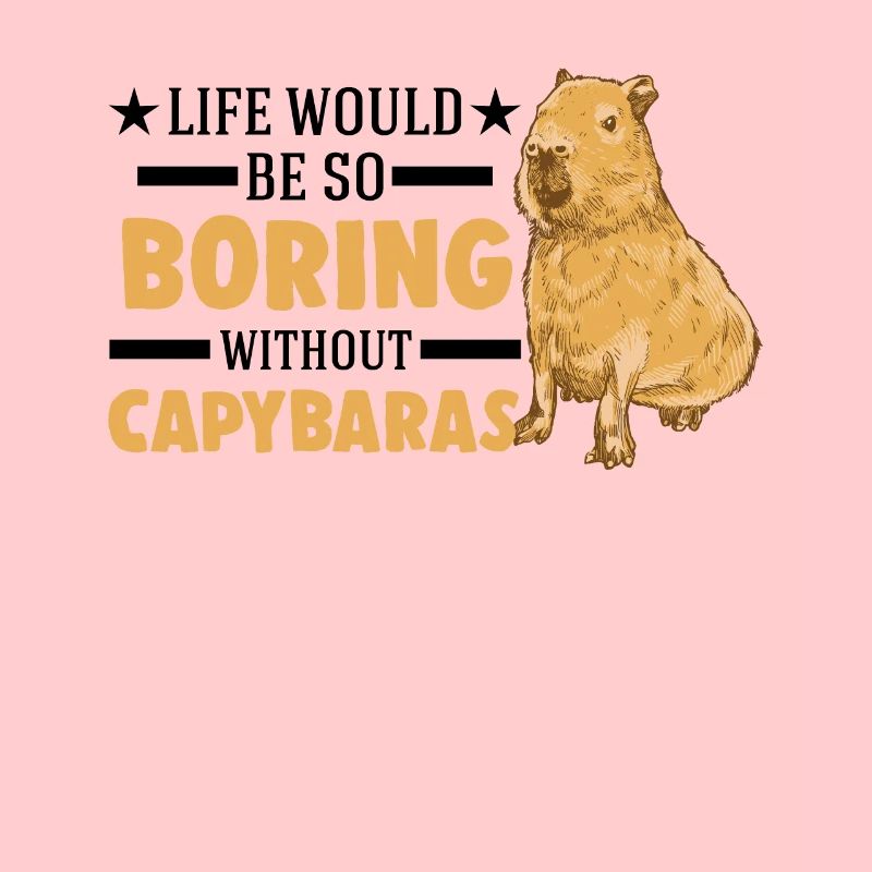 Life would be so boring without Capybaras