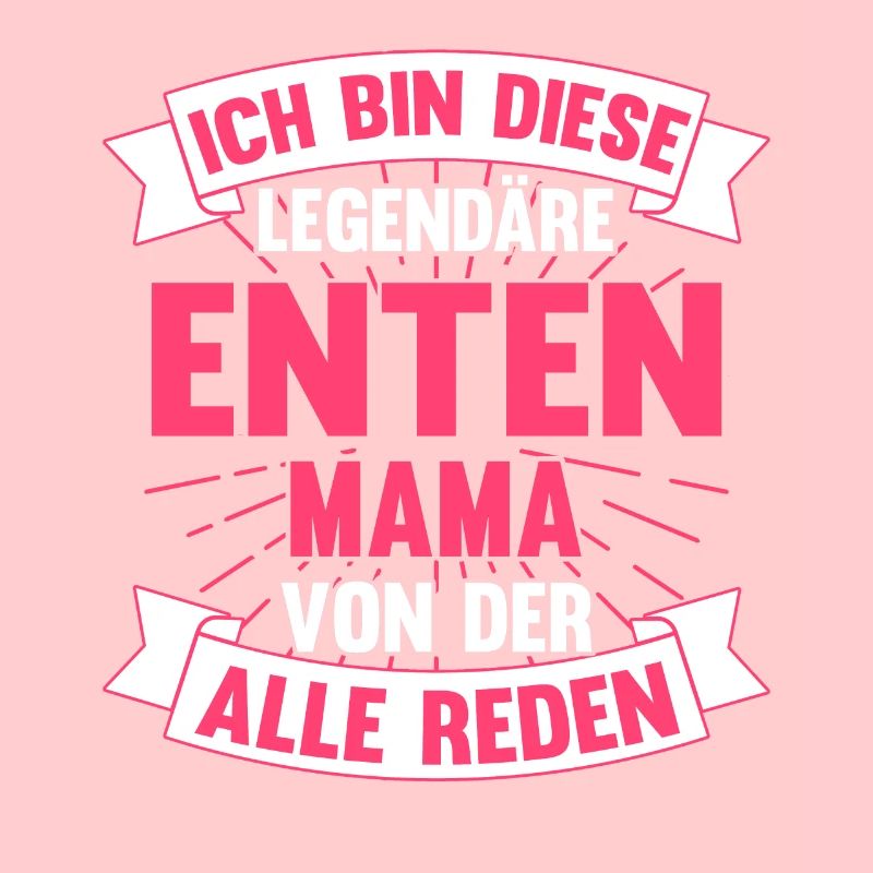 Ente Entenmama Mama Mutter Muttertag Bäuerin Enten