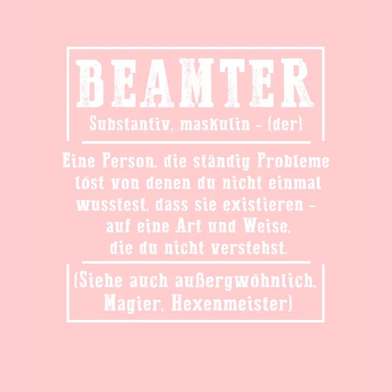 Beamter Definition - Beamter Kaffee Geschenk