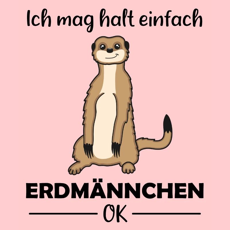 Erdmännchen Liebhaber Lustiger Spruch Geschenk