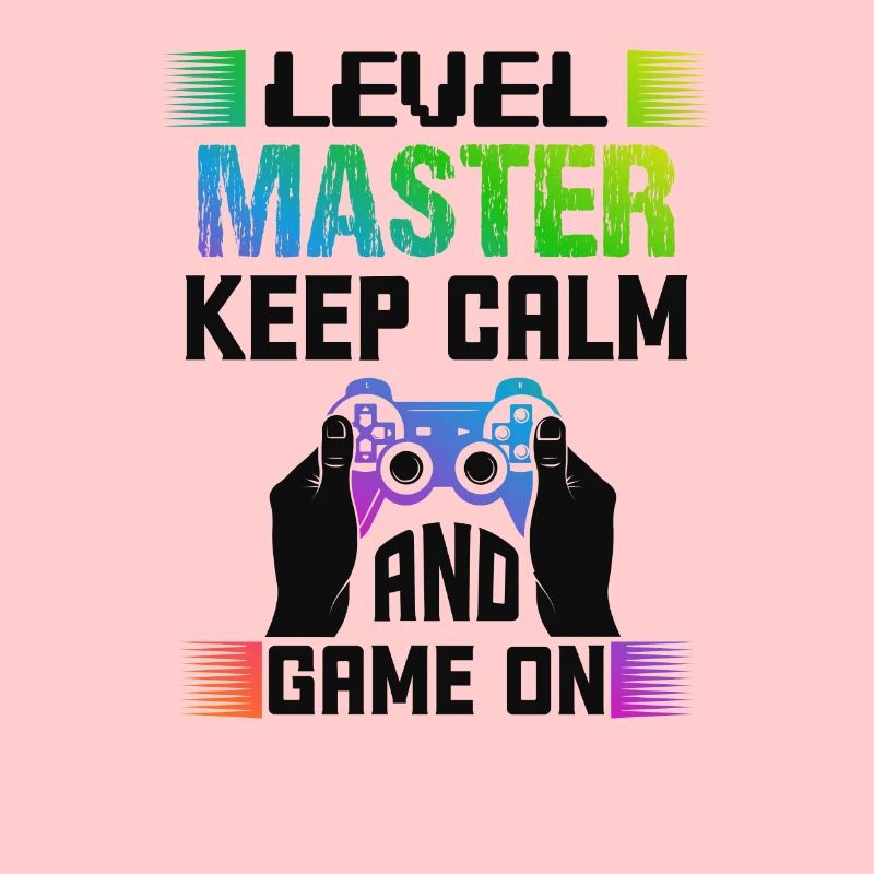 Level MASTER keep calm and game on
