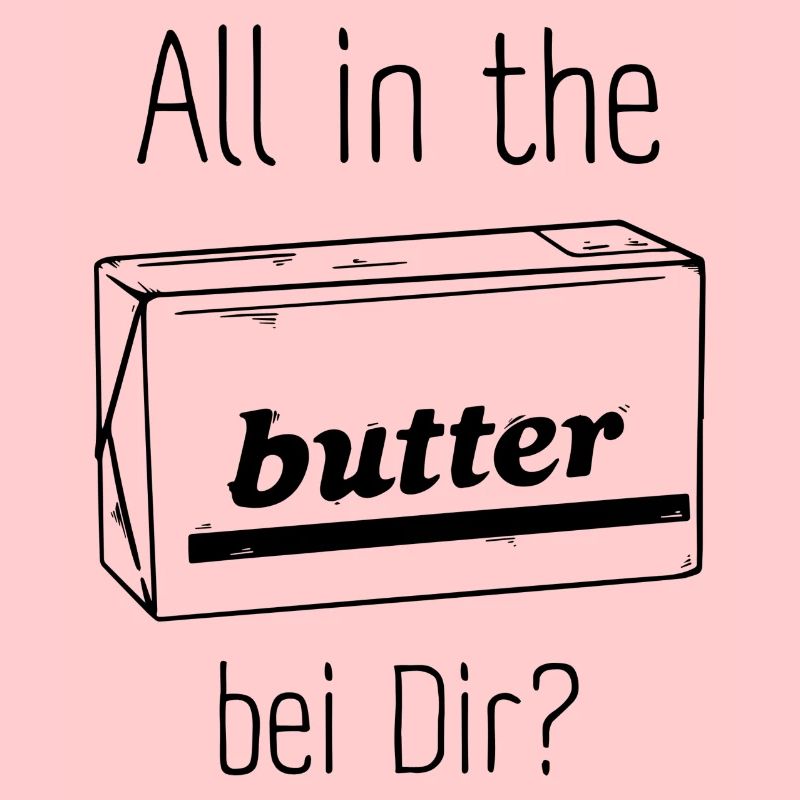 Tout dans le beurre avec vous? Denglisch Design