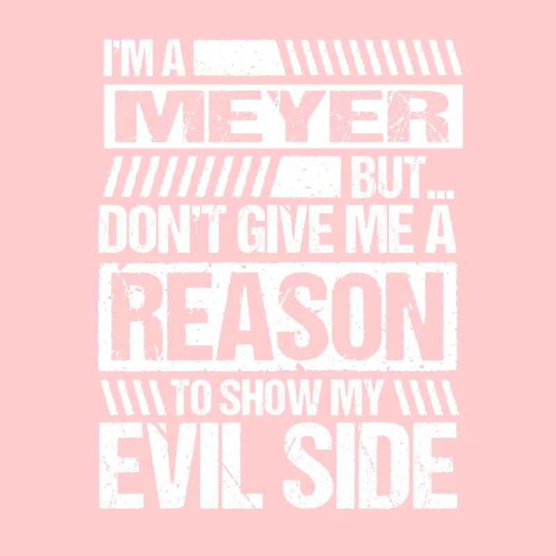 Ich bin ein Meyer Spruch Böse Lustig Name Geschenk