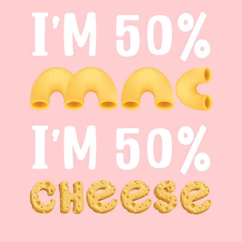 Ich bin 50% Mac und 50% Cheese