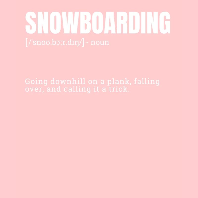 Funny Snowboarding for Enthusiasts and Beginners