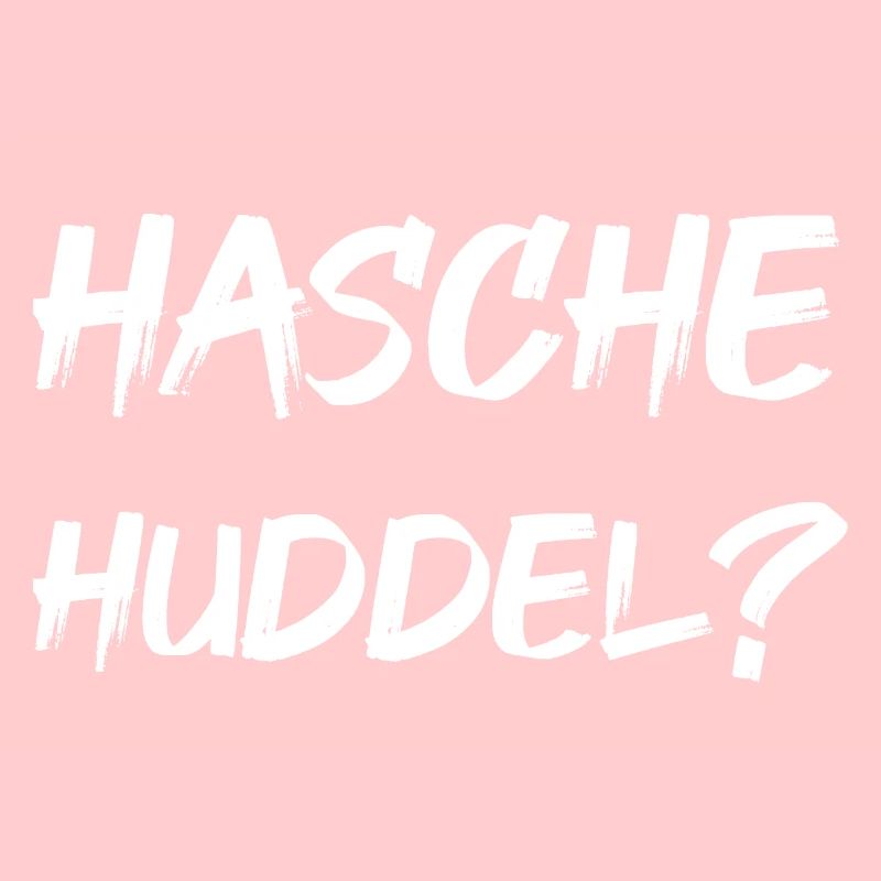 Hasche Huddel?