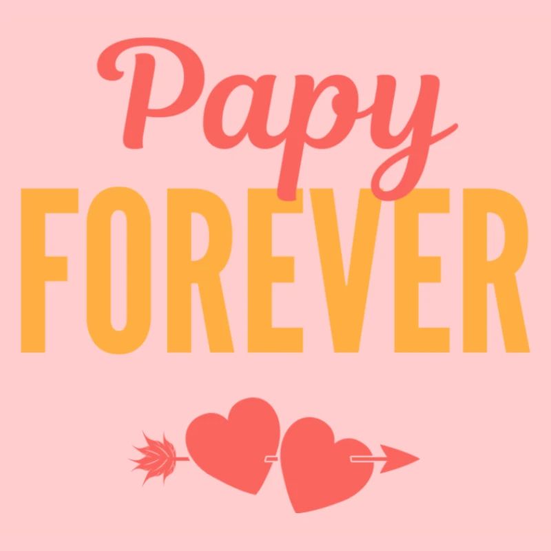 Papy Forever