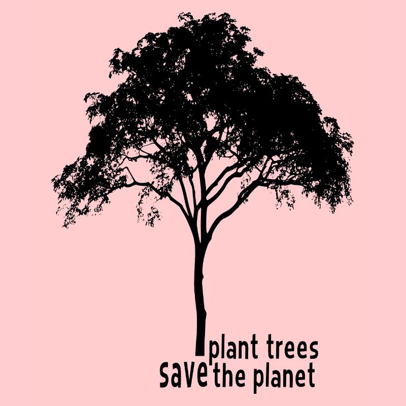 Plant trees save the planet