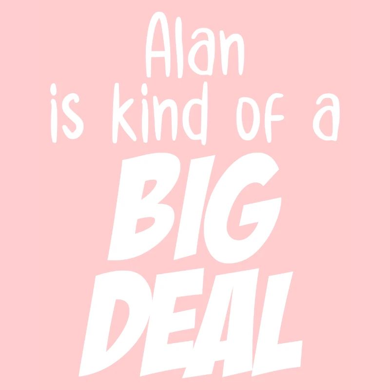 Alan ist eine große Sache