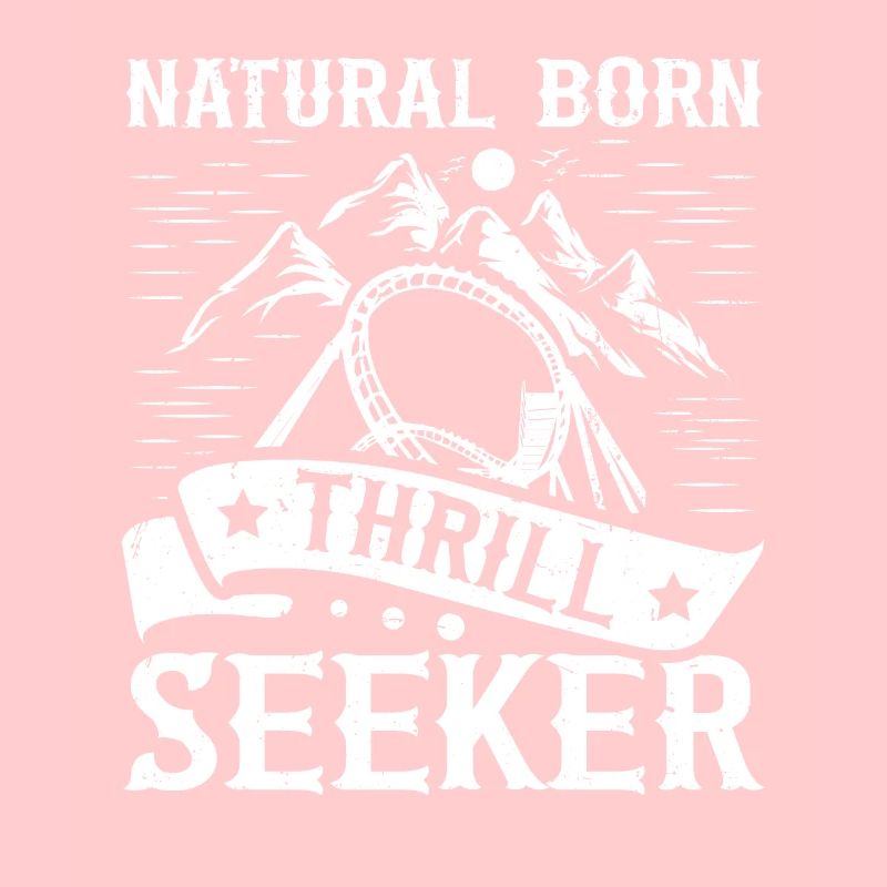 Natural Born Thrill Seeker Roller Coaster