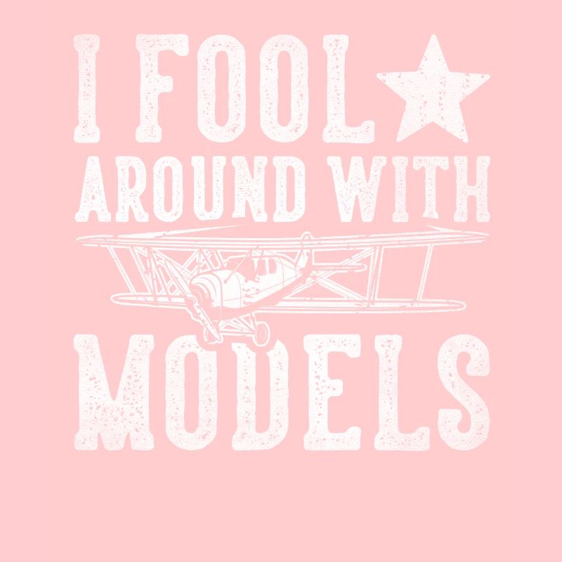 I Fool Around With Models Model Flugzeug
