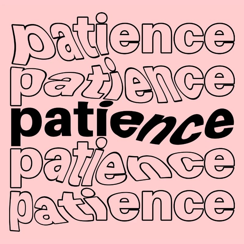 La patience