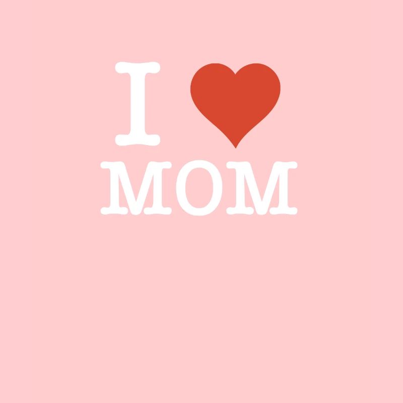 I Love Mom Mutter Muttertagsgeschenk
