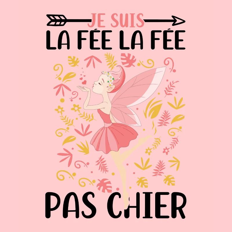 Je suis la fée la fée pas chier