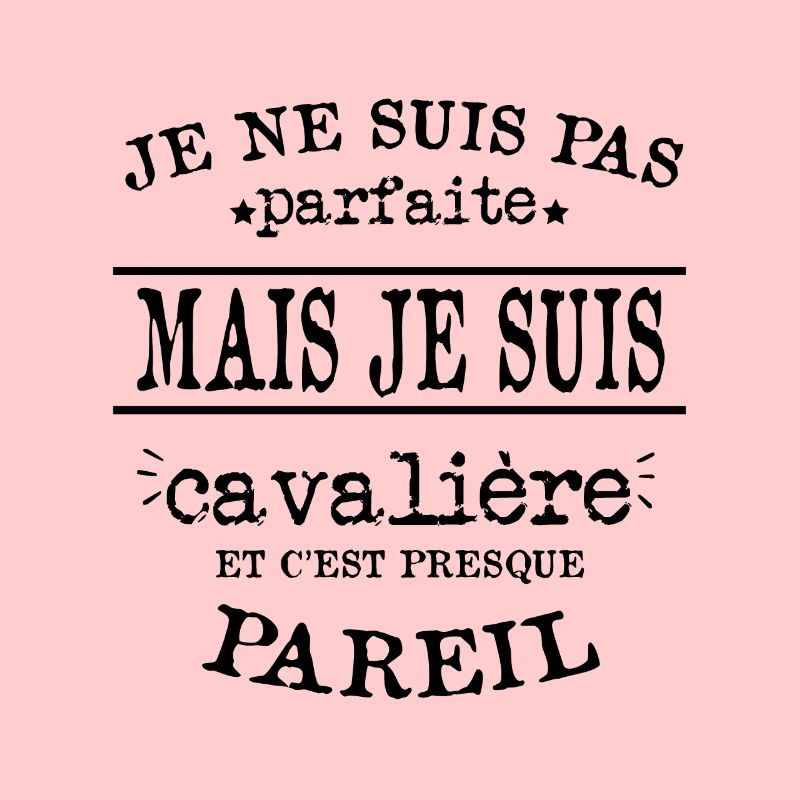 Je Suis Cavalière Parfaite