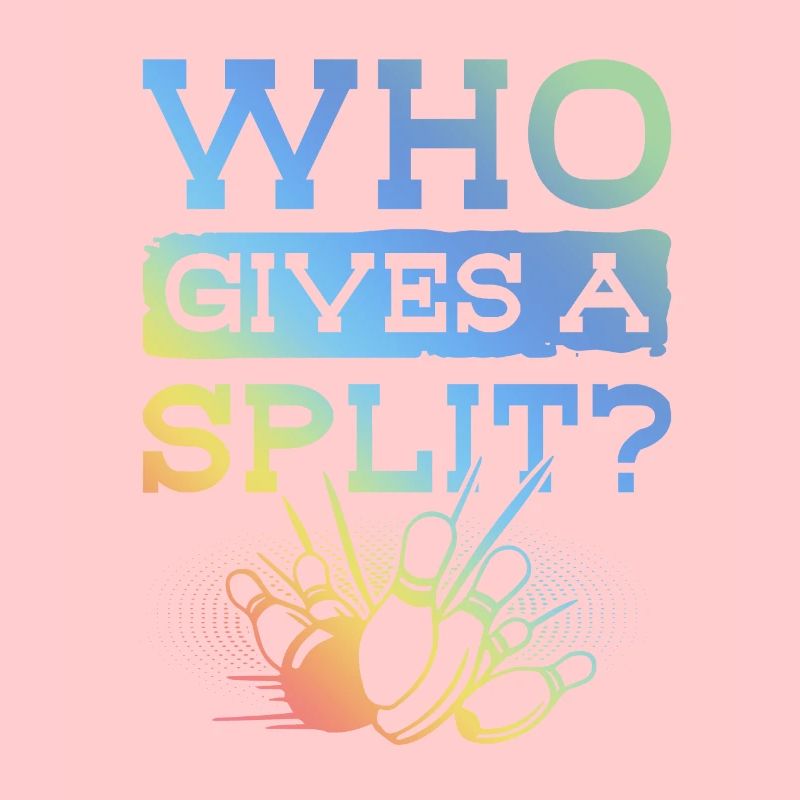 Bowling Split Saying