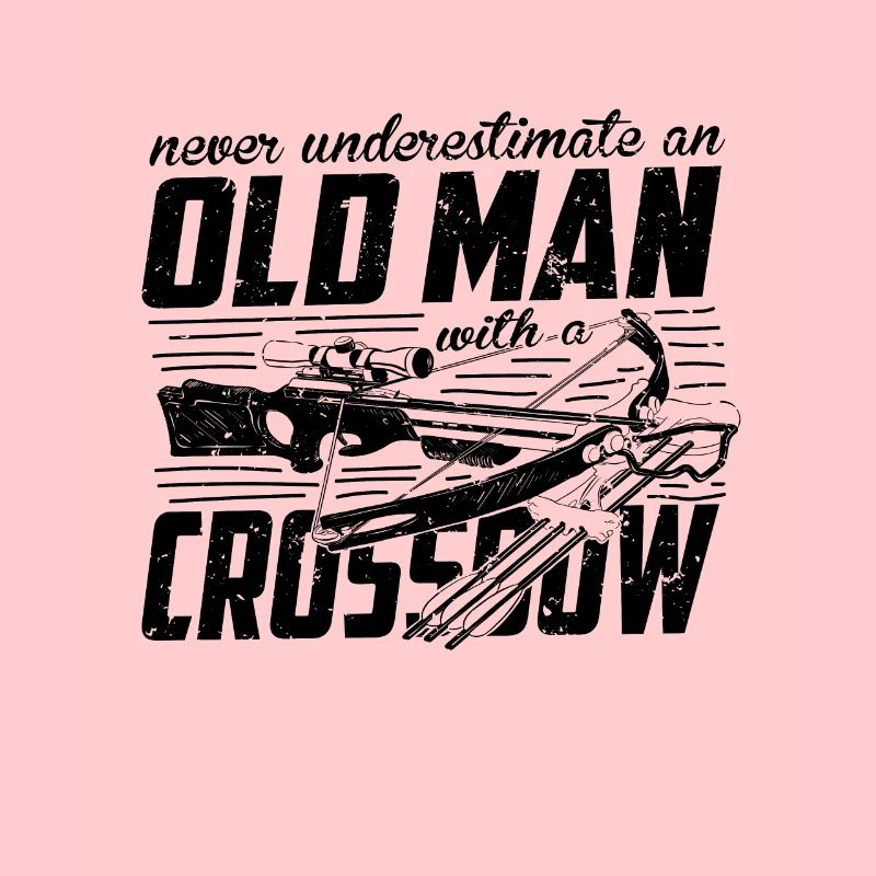 Crossbow never underestimate an old man