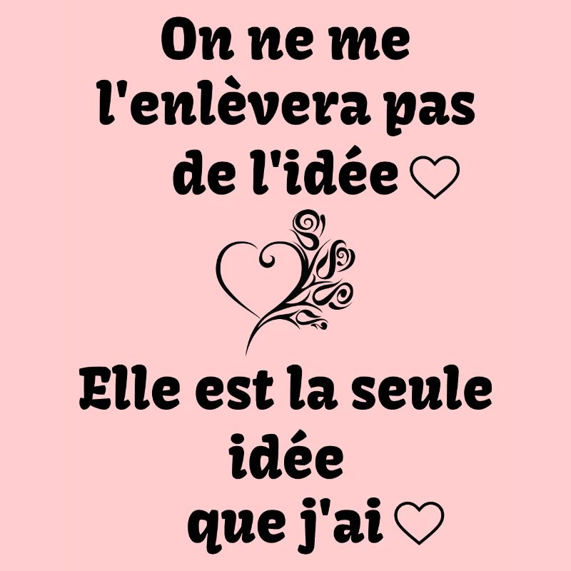 ma seule idée !!