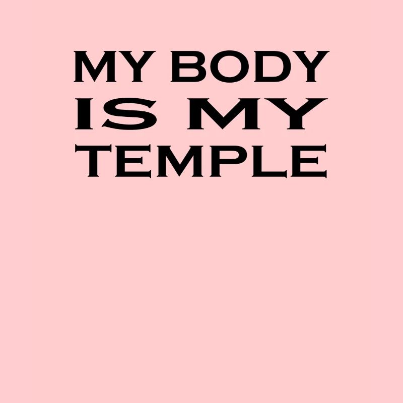 Mon corps est mon temple