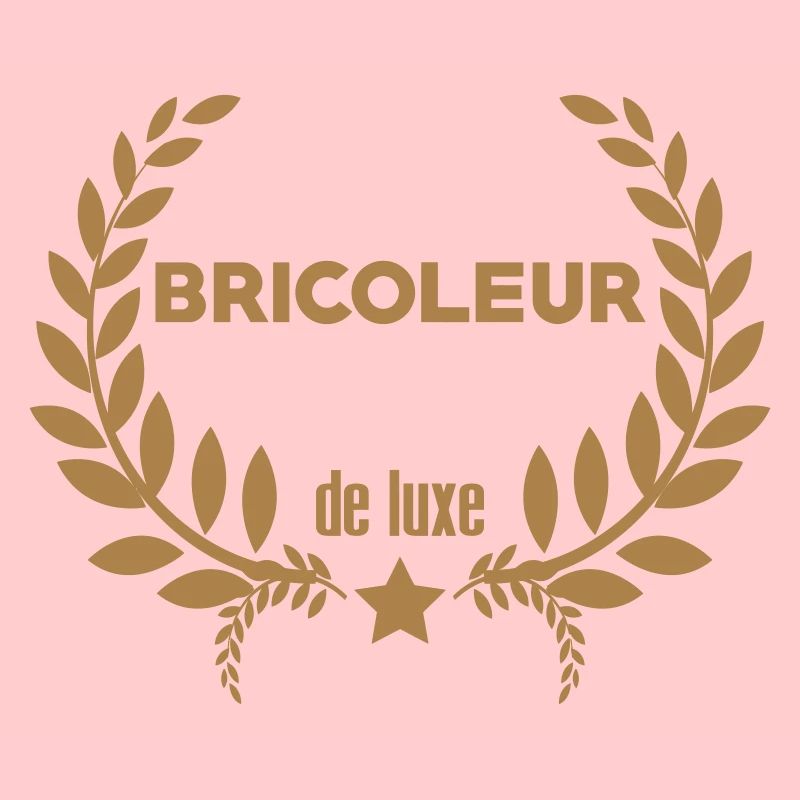 Bricoleur de luxe