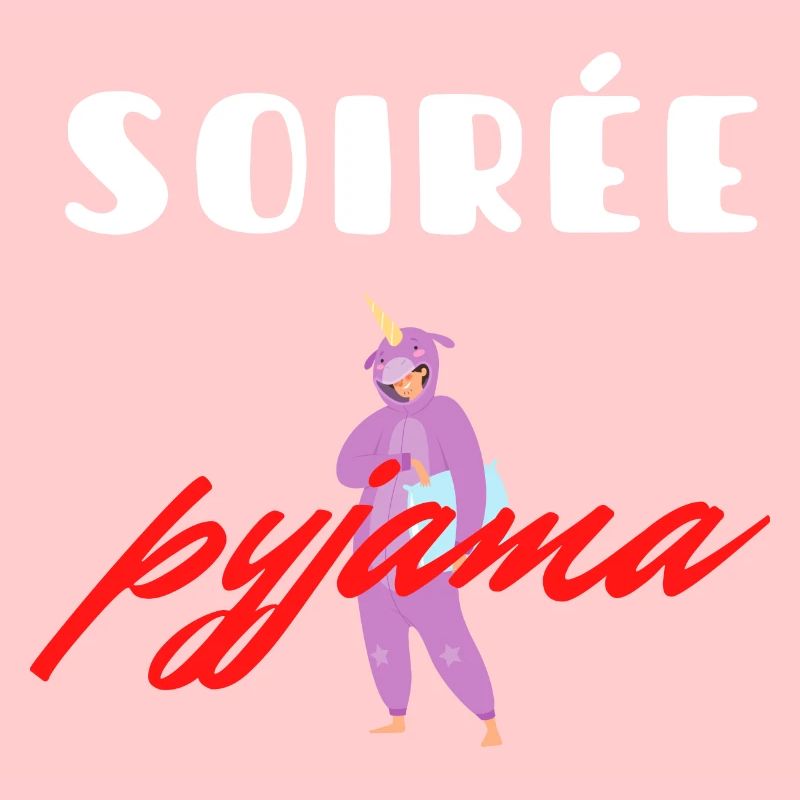SOIRÉE PYJAMA