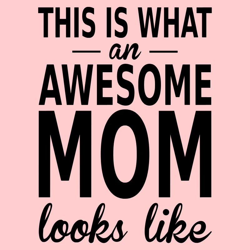 awesome mom