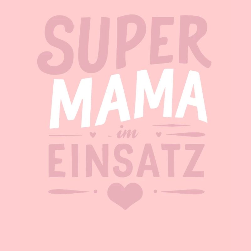 Supermama Einsatz: Muttertag Geburtstag Beste Mama