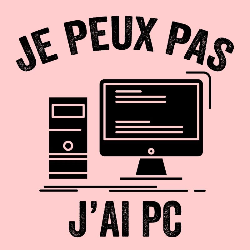 Je peux pas j'ai pc
