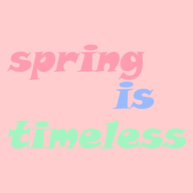 Spring is Timeless