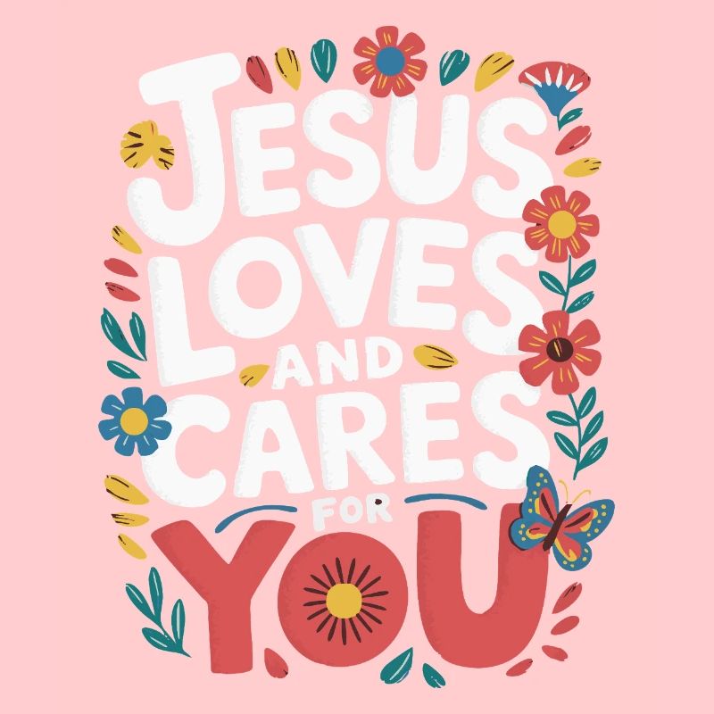 Jésus vous aime et prend soin de vous