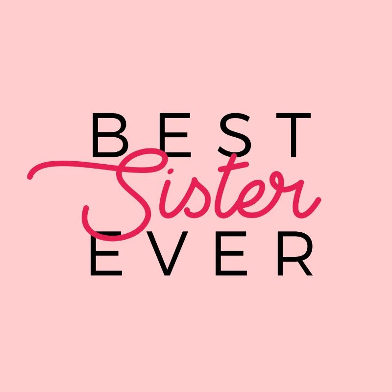 Beste Schwester