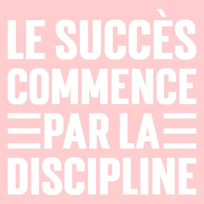 Le Succès Commence Par La Discipline