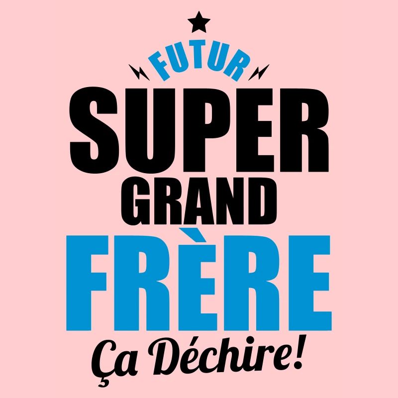 futur super grand frere ça dechire
