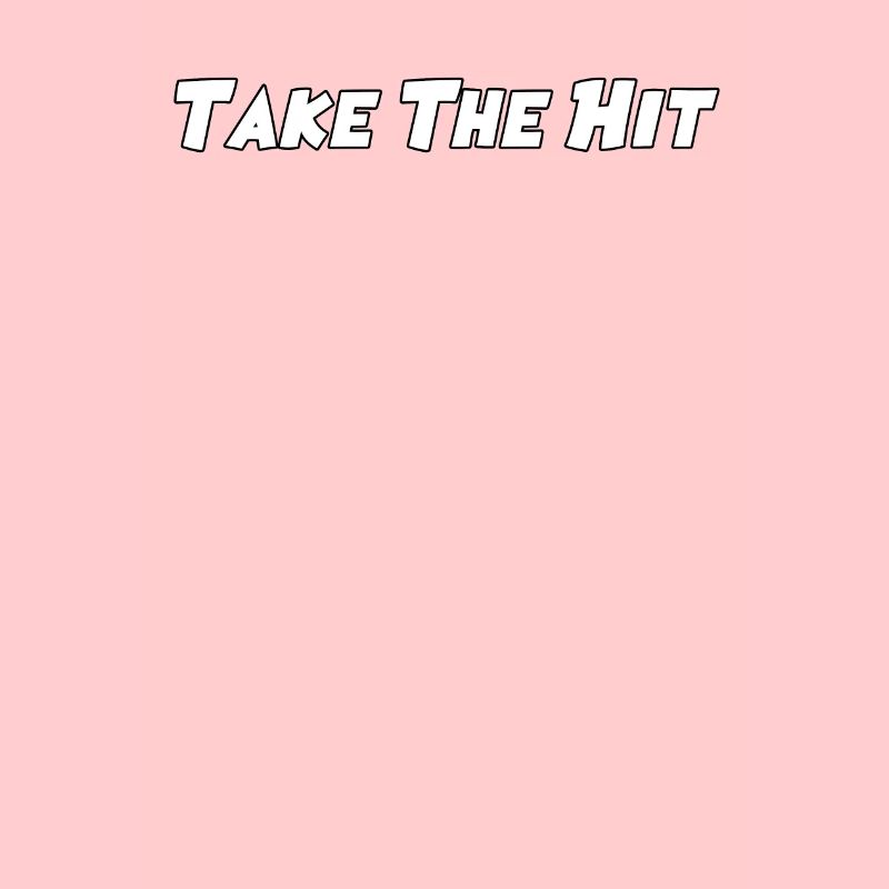 Take The Hit