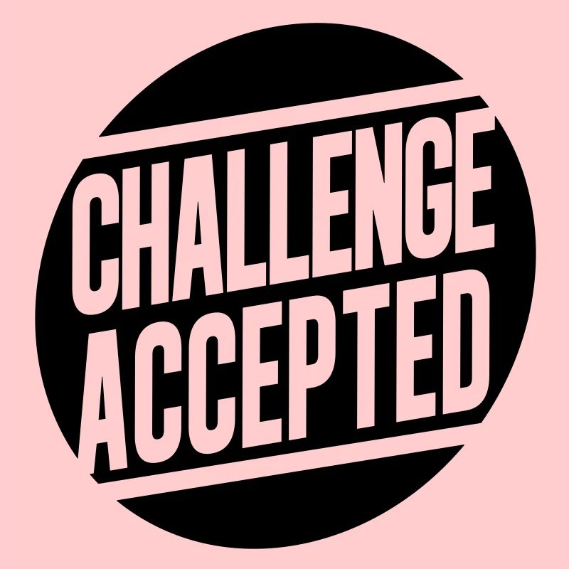 Challenge Accepted