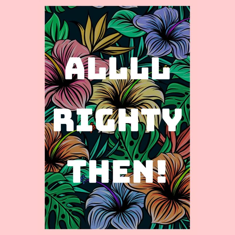 Alles in Ordnung, dann