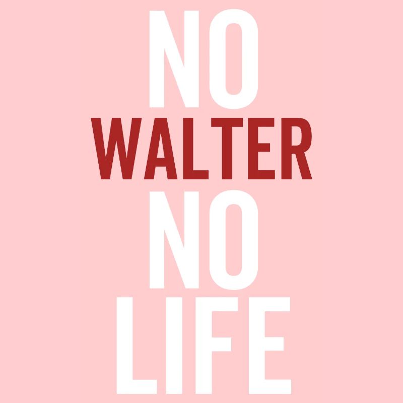 Pas de Walter Pas de vie