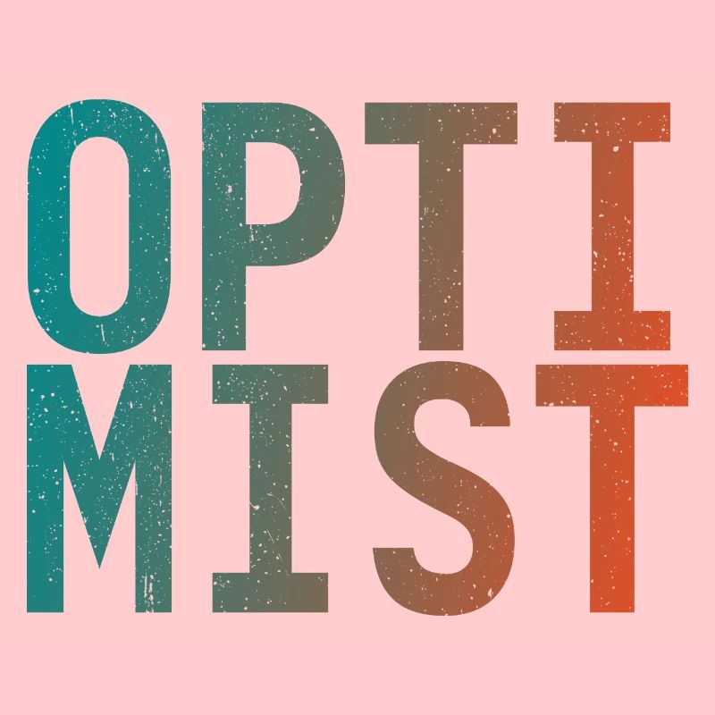 Je suis optimiste !