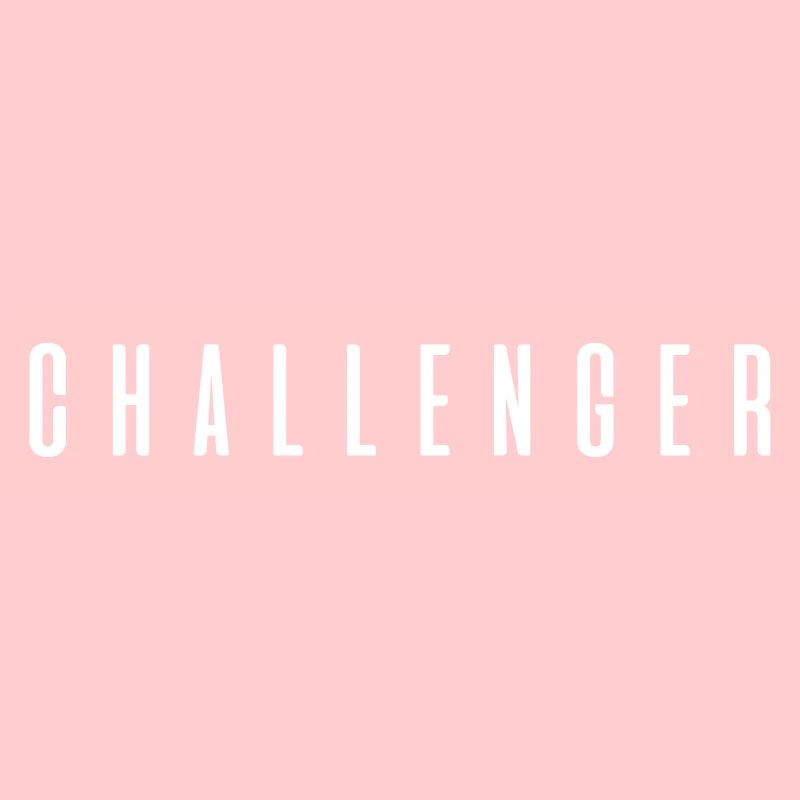 Challenger! Cool gift saying
